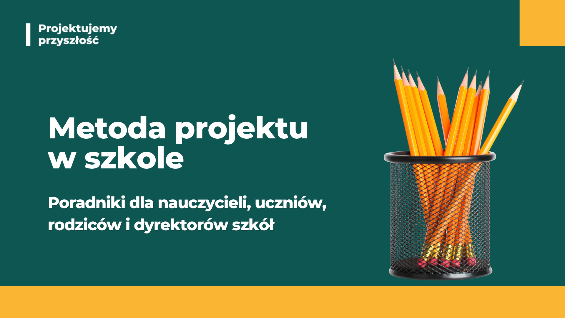 Metoda projektu w szkole – bezpłatne filmy i poradniki