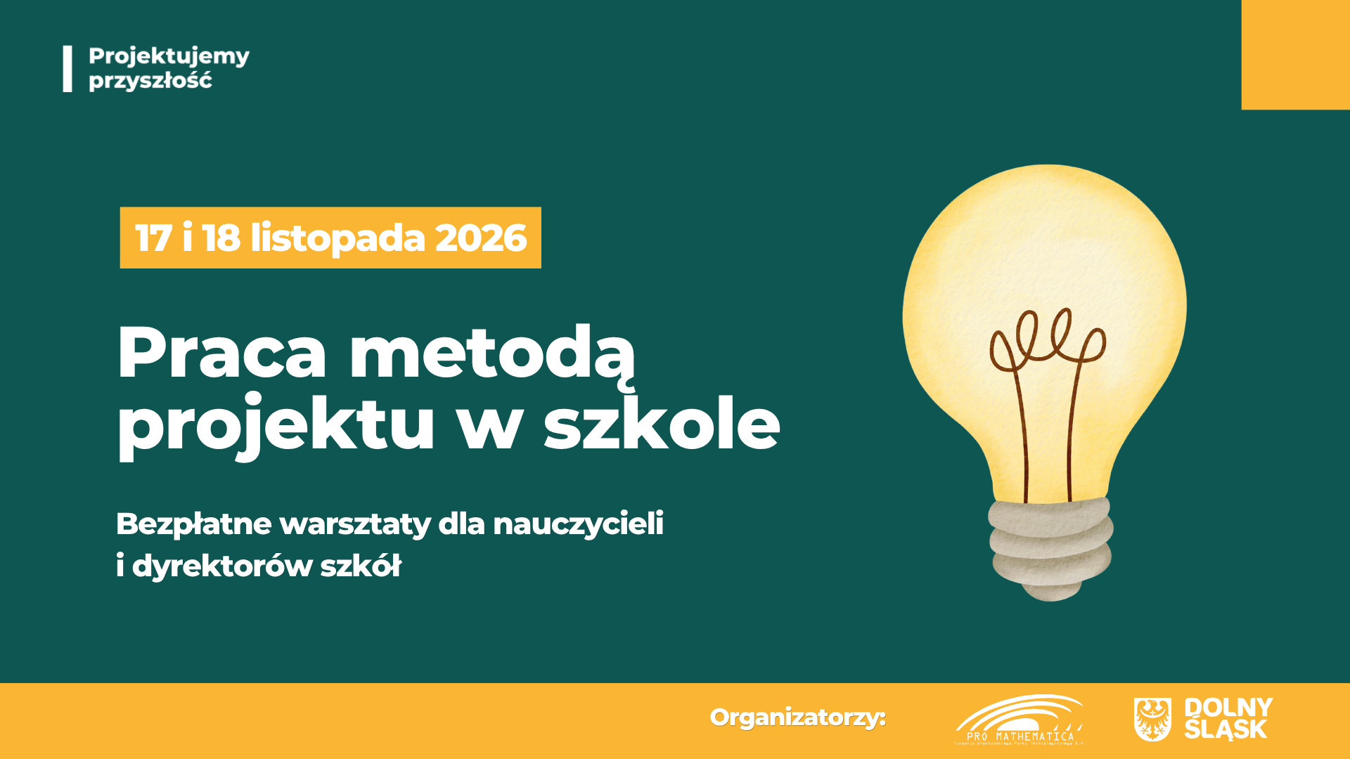 Praca metodą projektu w szkole. Zapraszamy nauczycieli i dyrektorów na bezpłatne warsztaty!